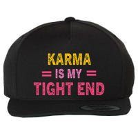 Karma is My Tight End Wool Snapback Cap