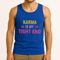 Karma is My Tight End Tank Top