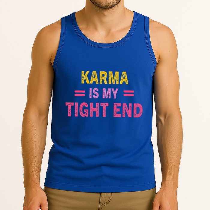 Karma is My Tight End Tank Top