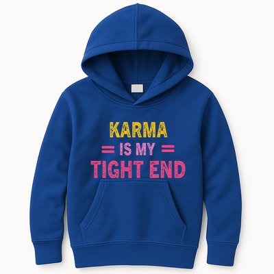 Karma is My Tight End Kids Hoodie