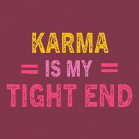 Karma is My Tight End 16oz Travel Tumbler