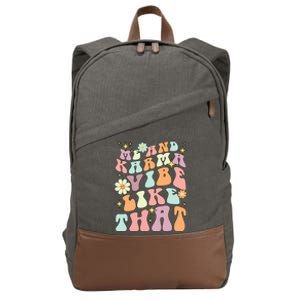 Karma Is My Boyfriend Me And Karma Vibe Like That Groovy Cotton Canvas Backpack