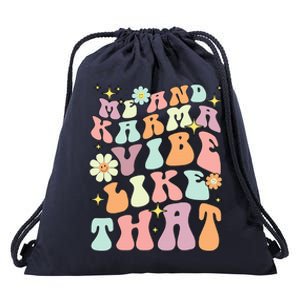 Karma Is My Boyfriend Me And Karma Vibe Like That Groovy Drawstring Bag