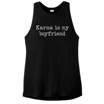 Karma Is My Boyfriend Funny Sarcastic Trendy Women Men Ladies PosiCharge Tri-Blend Wicking Tank