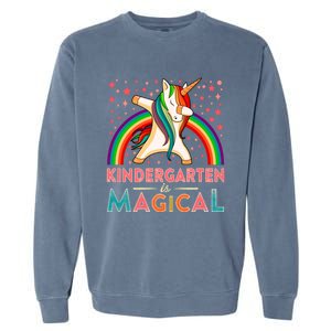 Kindergarten Is Magical Cute Rainbow Dabbing Unicorn Gift Garment-Dyed Sweatshirt