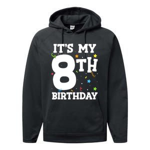 Kids Its My 8th Birthday 8 Eight Happy Birthday Boy Or Girls Performance Fleece Hoodie