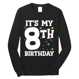 Kids Its My 8th Birthday 8 Eight Happy Birthday Boy Or Girls Long Sleeve Shirt