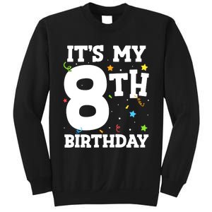 Kids Its My 8th Birthday 8 Eight Happy Birthday Boy Or Girls Sweatshirt