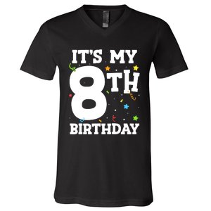 Kids Its My 8th Birthday 8 Eight Happy Birthday Boy Or Girls V-Neck T-Shirt