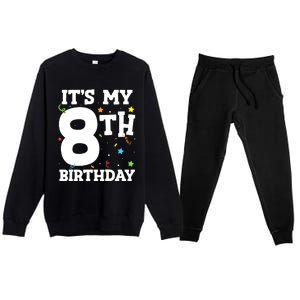 Kids Its My 8th Birthday 8 Eight Happy Birthday Boy Or Girls Premium Crewneck Sweatsuit Set