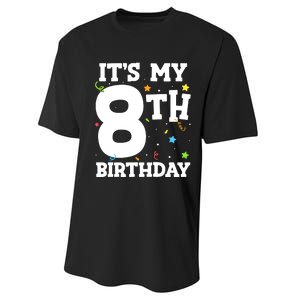 Kids Its My 8th Birthday 8 Eight Happy Birthday Boy Or Girls Performance Sprint T-Shirt