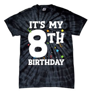 Kids Its My 8th Birthday 8 Eight Happy Birthday Boy Or Girls Tie-Dye T-Shirt