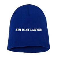 Kim Is My Lawyer Social Criminal Justice Reform Gift Short Acrylic Beanie