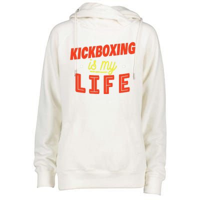 Kickboxing Is My Life Funny Kickboxer Womens Funnel Neck Pullover Hood