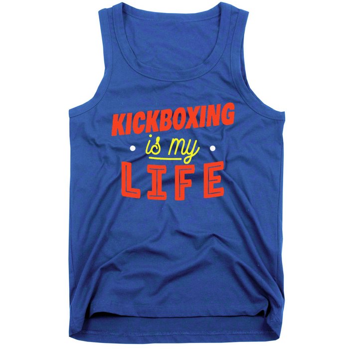 Kickboxing Is My Life Funny Kickboxer Tank Top