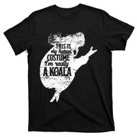 Koala Is My Human Costume Love Australian Koalas Kids T-Shirt