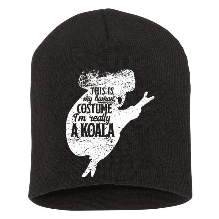 Koala Is My Human Costume Love Australian Koalas Kids Short Acrylic Beanie