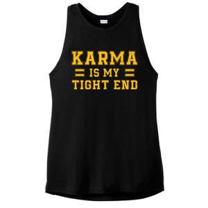 Karma Is My Tight End Ladies PosiCharge Tri-Blend Wicking Tank