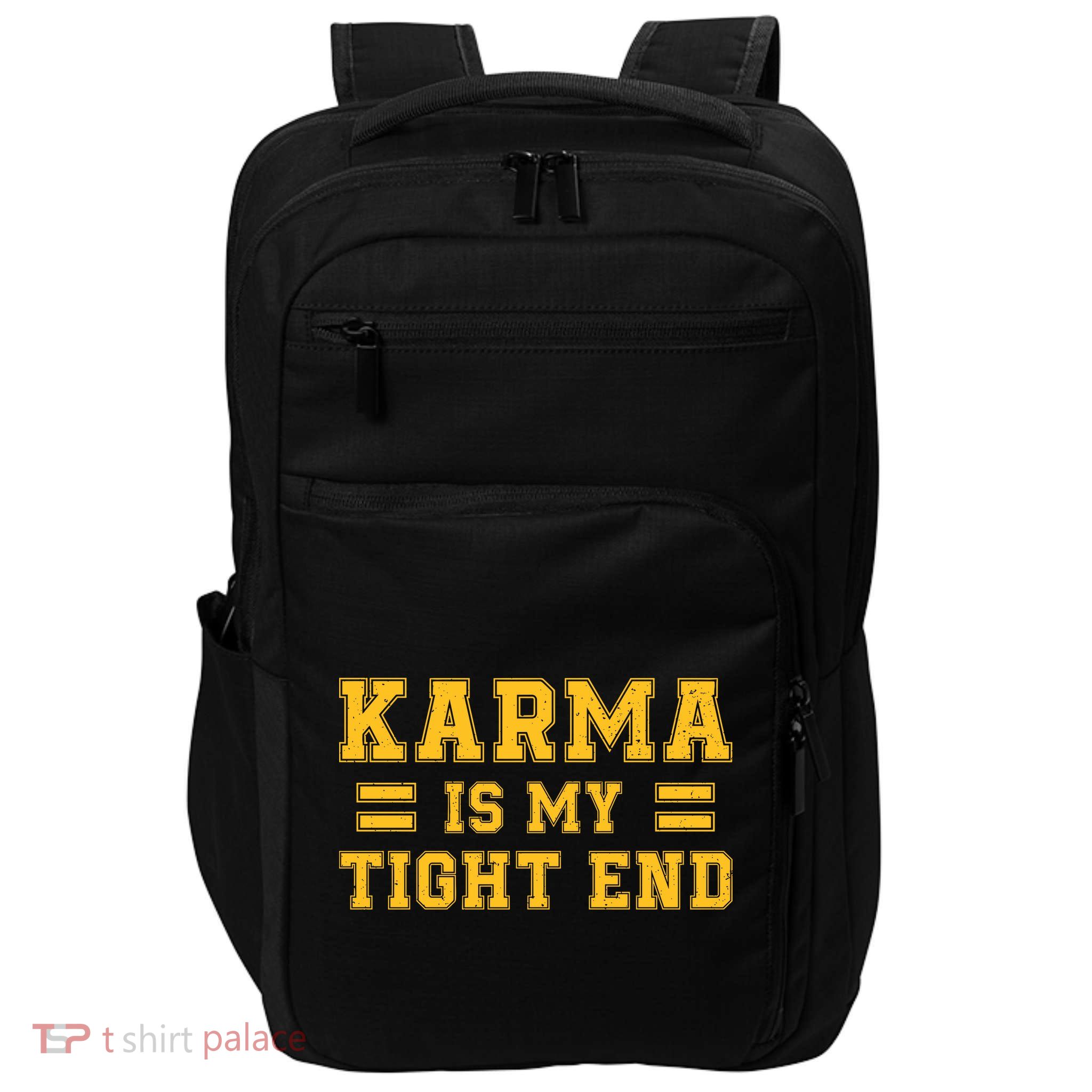 Karma Is My Tight End Impact Tech Backpack