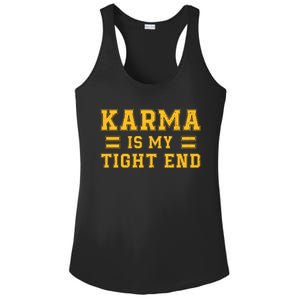 Karma Is My Tight End Ladies PosiCharge Competitor Racerback Tank