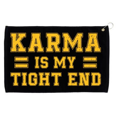 Karma Is My Tight End Grommeted Golf Towel