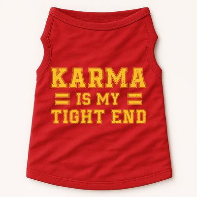 Karma Is My Tight End Doggie Tank