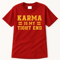 Karma Is My Tight End Tall T-Shirt