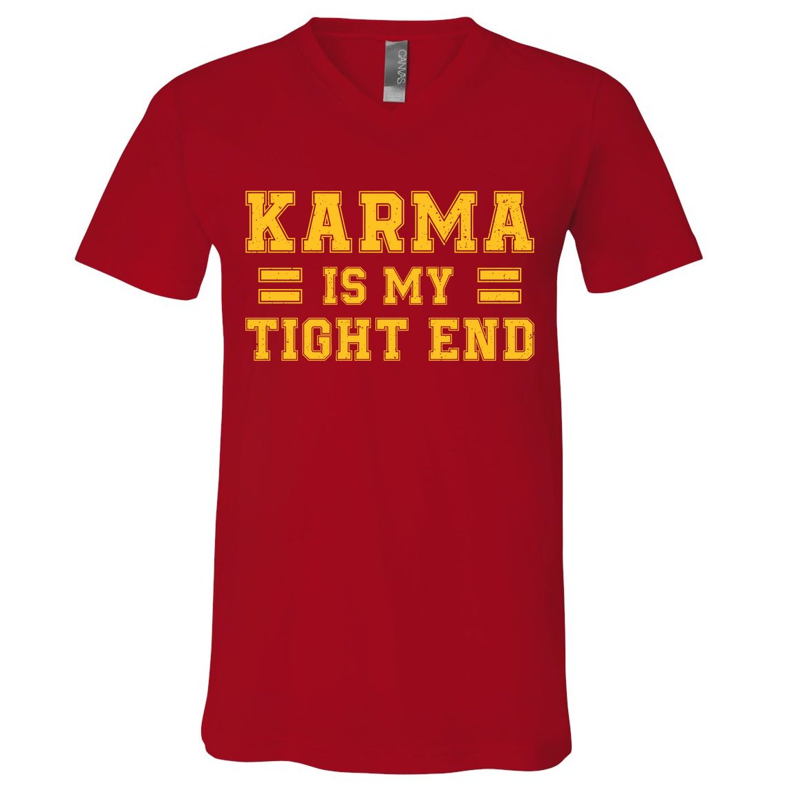 Karma Is My Tight End V-Neck T-Shirt