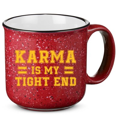 Karma Is My Tight End 15oz Campfire Ceramic Mug