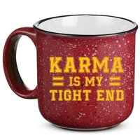 Karma Is My Tight End 15oz Campfire Ceramic Mug