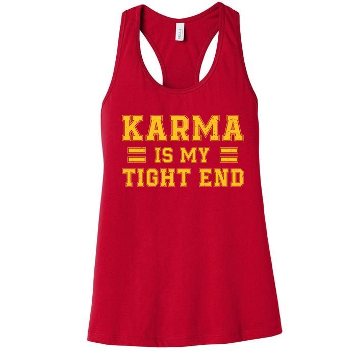 Karma Is My Tight End Women's Racerback Tank