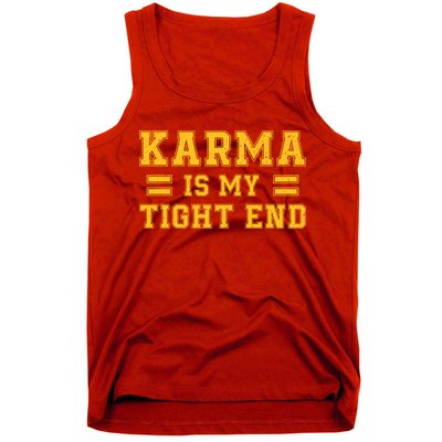 Karma Is My Tight End Tank Top