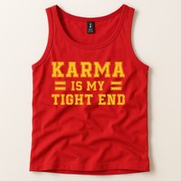Karma Is My Tight End Tank Top