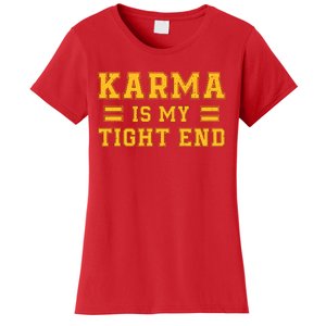 Karma Is My Tight End Women's T-Shirt