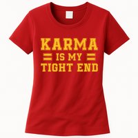 Karma Is My Tight End Womens T-Shirt