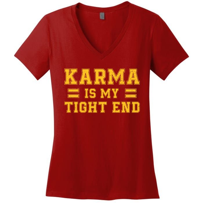 Karma Is My Tight End Women's V-Neck T-Shirt