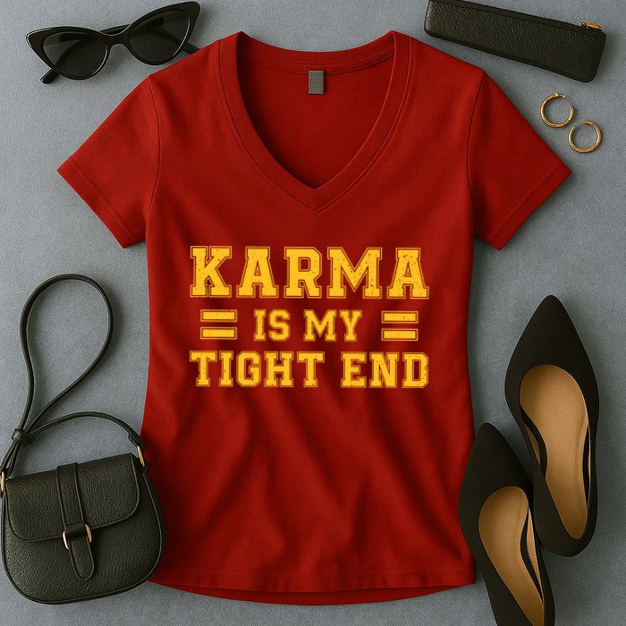 Karma Is My Tight End Women's V-Neck T-Shirt