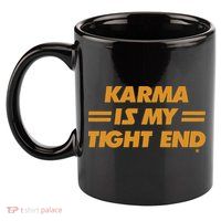 Karma Is My Tight End Kansas 11oz C Handle Ceramic Mug