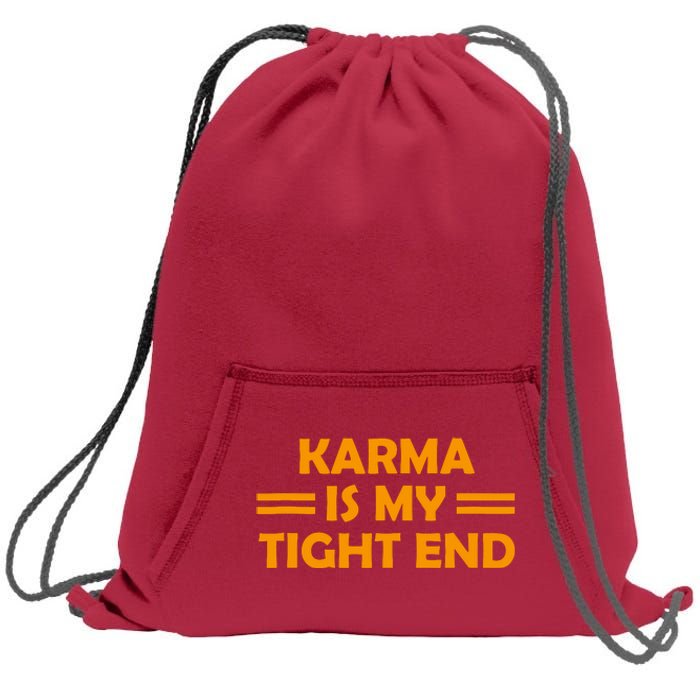 Karma Is My Tight End Sweatshirt Cinch Pack Bag