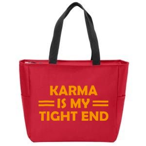 Karma Is My Tight End Zip Tote Bag