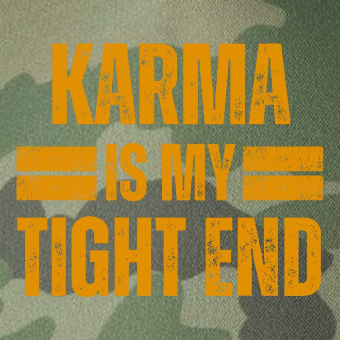 Karma Is My Tight End Legacy Tie Dye Trucker Hat