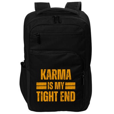 Karma Is My Tight End Impact Tech Backpack