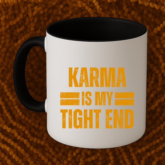 Karma Is My Tight End Mug