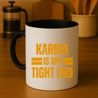 Karma Is My Tight End Mug