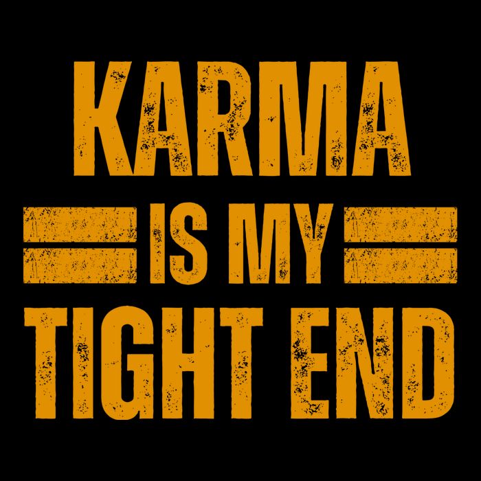 Karma Is My Tight End Mug