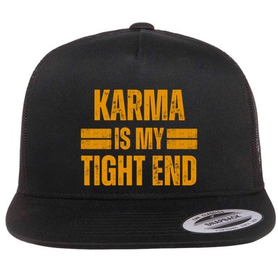 Karma Is My Tight End Flatbill Hat