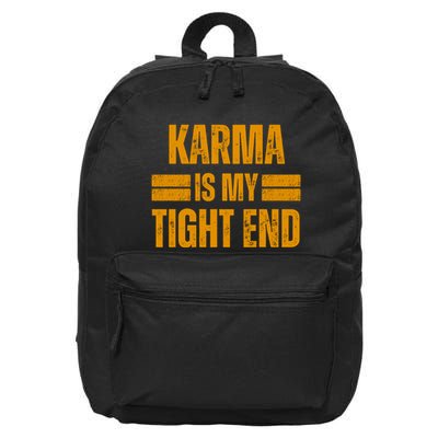 Karma Is My Tight End 16 in Basic Backpack