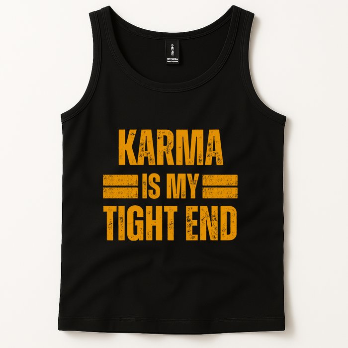Karma Is My Tight End Tank Top