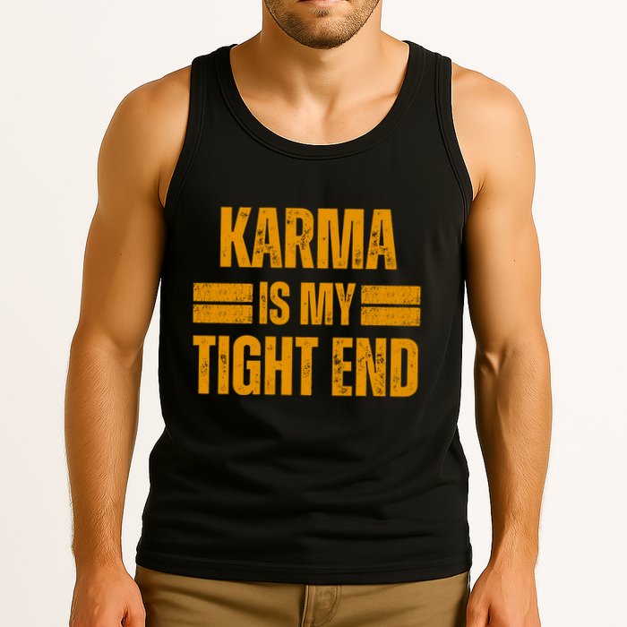 Karma Is My Tight End Tank Top