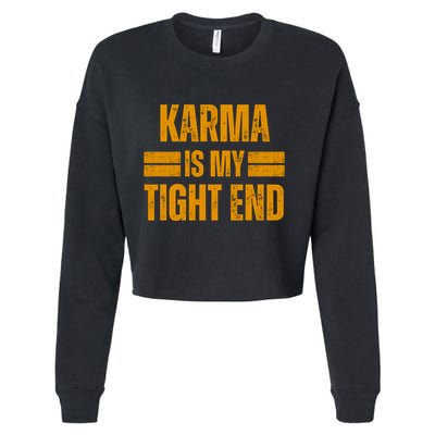 Karma Is My Tight End Cropped Pullover Crew